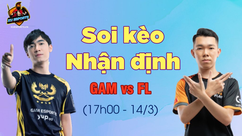 NHẬN ĐỊNH GAM VS FL VCS MÙA XUÂN 2020