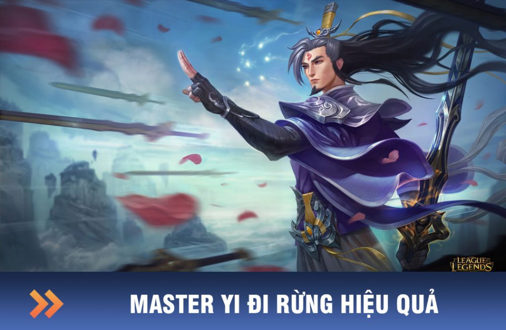 master yi đi rừng hiệu quả