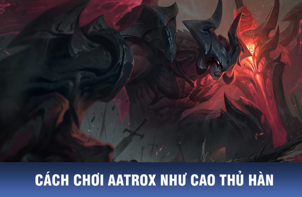 cách chơi aatrox