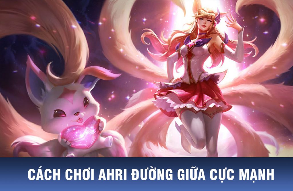 cách chơi ahri