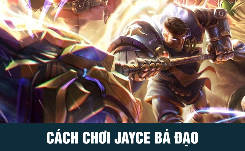 cách chơi jayce