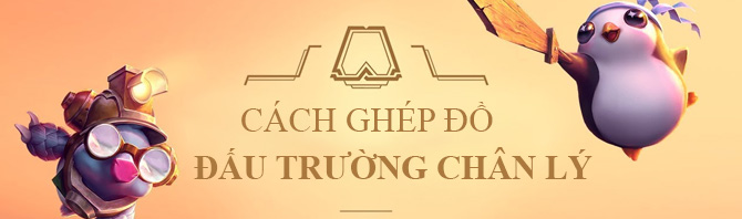 cách ghép đồ đấu trường chân lý