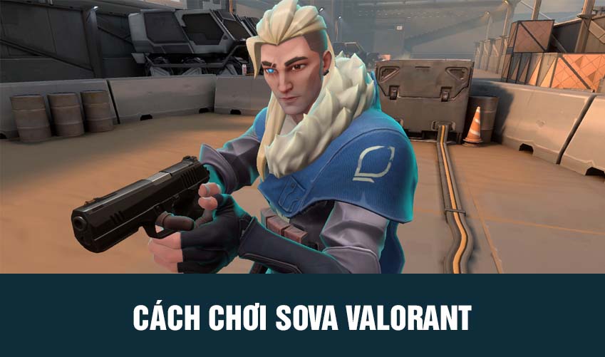 cách chơi sova valorant