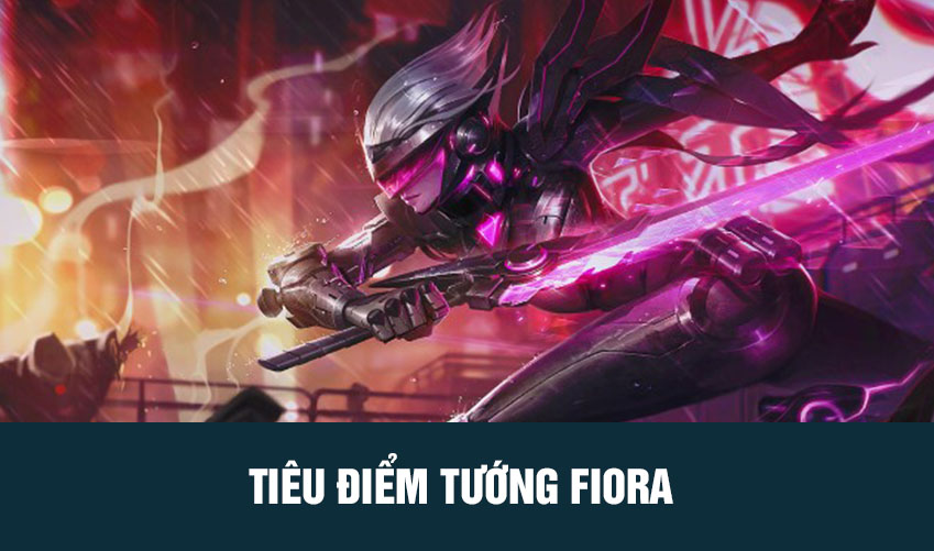 tiêu điểm tướng fiora