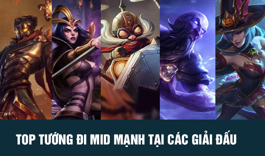 top tướng đi mid mạnh