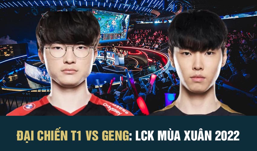 nhận định t1 vs geng